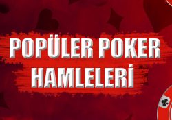 Poker oynarken en çok yapılan hamleler ve davranışlar nelerdir ? Tüm detaylarıyla sizler için açıkladık.