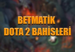 Betmatik bahis sitesinde Dota 2 bahisleri nasıl yapılır ?